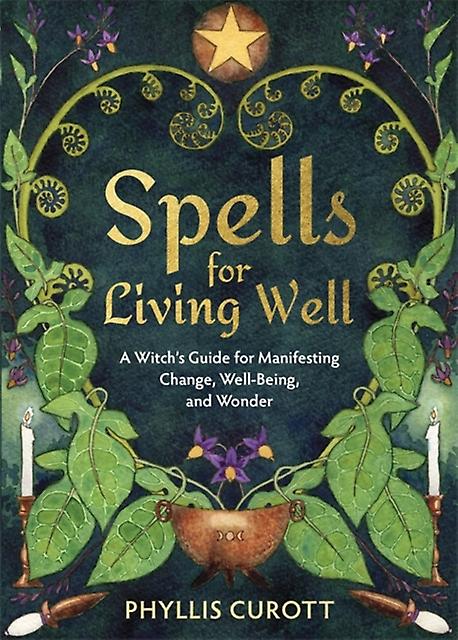 Spells For Living Well - Phyllis
