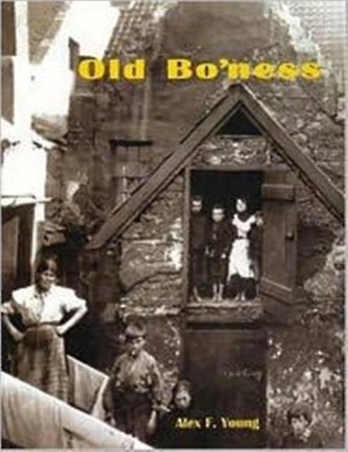 Old Boness by Alex F. Young Paperback Book