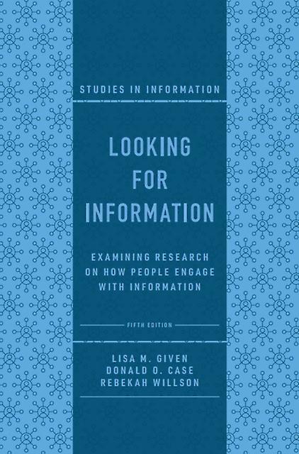 Looking For Information - Lisa M. Given