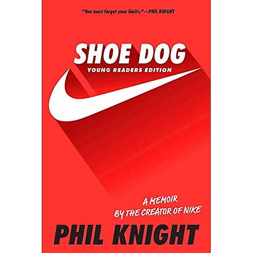 Shoe Dog: Young Readers Edition