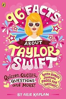 96 Facts About Taylor Swift by Arie Kaplan Paperback Book