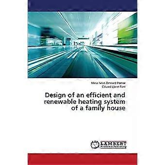 Design Of An Efficient And Renewable Heating System Of A Family House - Bestard Pomar Maria Neus