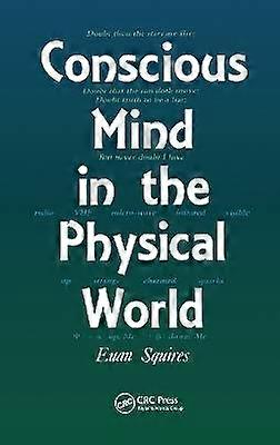 Conscious Mind in the Physical World