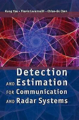 Detection and Estimation for Communication and Radar Systems