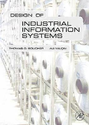 Design of Industrial Information Systems