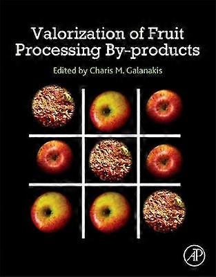 Valorization of Fruit Processing By-products