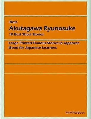 - Best - Akutagawa Ryunosuke
