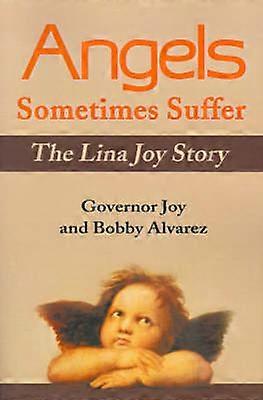 Angels Sometimes Suffer The Lina Joy Story