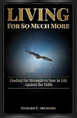 Living for So Much More