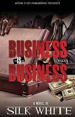 Business is Business