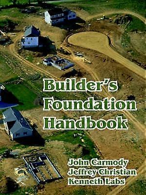 Builder's Foundation Handbook