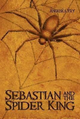 Sebastian and the Spider King
