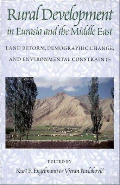 Rural Development In Eurasia And The Middle East by Kurt Engelmann Paperback