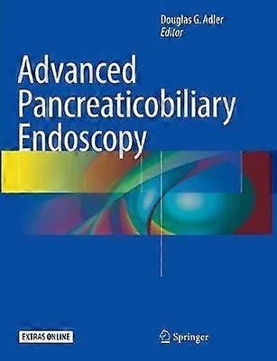 Advanced Pancreaticobiliary Endoscopy Paperback Book