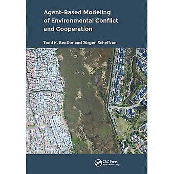 Agent-based Modeling Of Environmental Conflict And Cooperation - Todd BenDor