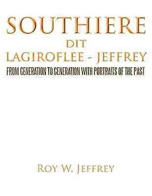 SOUTHIERE Dit LAGIROFLEE - JEFFREY