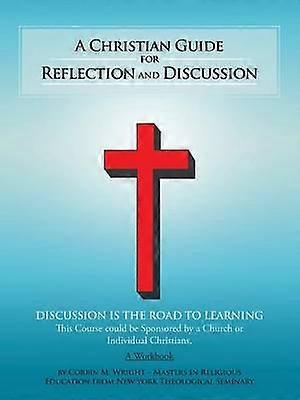 A Christian Guide for Reflection and Discussion