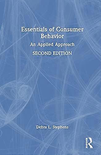 Essentials of Consumer Behavior: An Applied Approach