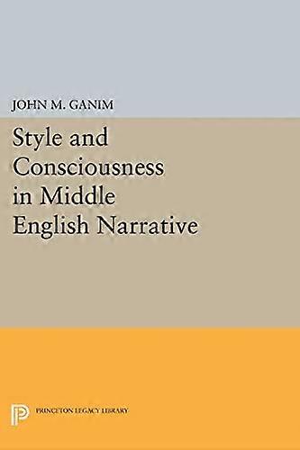 Style and Consciousness in Middle English Narrative