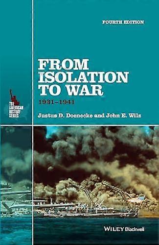 From Isolation to War 1931 1941