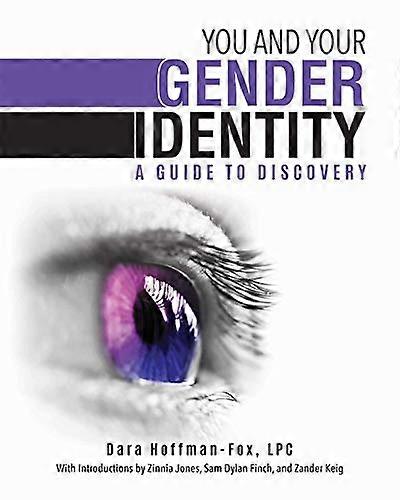 You and Your Gender Identity: A Guide to Discovery
