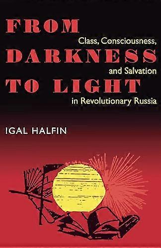 From Darkness To Light: Class Consciousness & Salvation In Revolutionary
