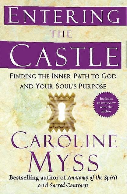 Entering The Castle by Caroline Myss Paperback Book