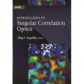Introduktion till Singular Korrelationsoptik (Press monografier)