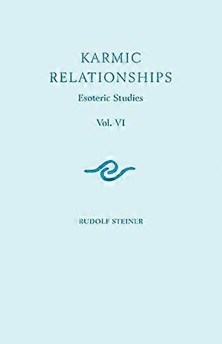 Karmic Relationships: v. 6: Esoteric Studies
