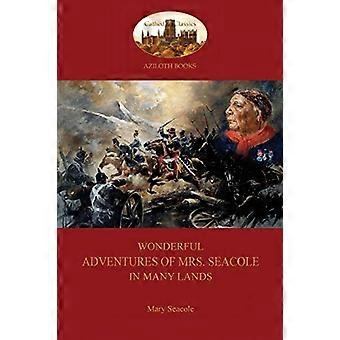 Merveilleuses aventures de Mme Seacole dans de nombreux pays : une infirmière noire pendant la guerre de Crimée (Aziloth Books)