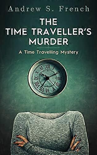 The Time Traveller's Murder