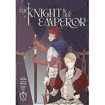 The Knight and Her Emperor Volume 1