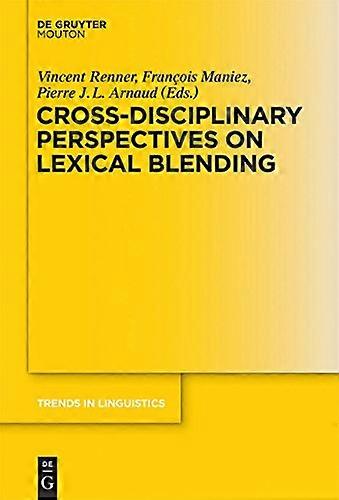 Cross Disciplinary Perspectives on Lexical Blending
