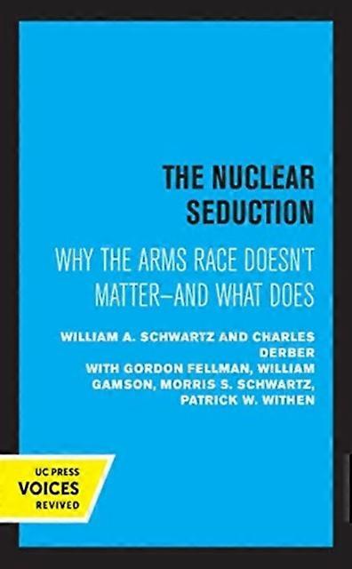 Nuclear Seduction - Charles Derber - Hardback - en Book