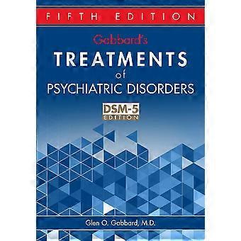 Gabbard's treatments of psychiatric disorders, fifth edition