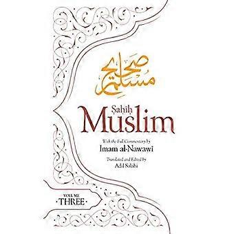 Sahih Muslim Volume 3 With The Full Commentary By Imam Nawawi - Imam Abul-Husain Muslim - Paperback - English Book - Science, Medicine & Nature