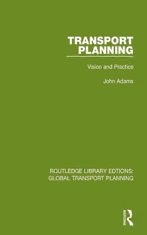 Transport Planning Vision And Practice