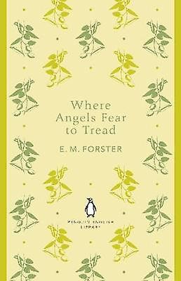 Where Angels Fear to Tread
