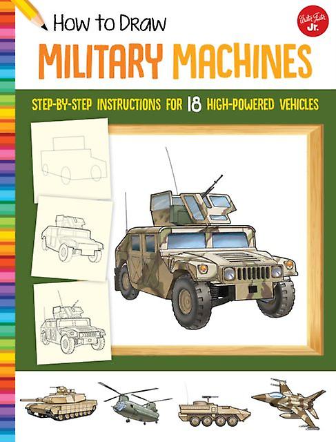 How To Draw Military Machines Paperback