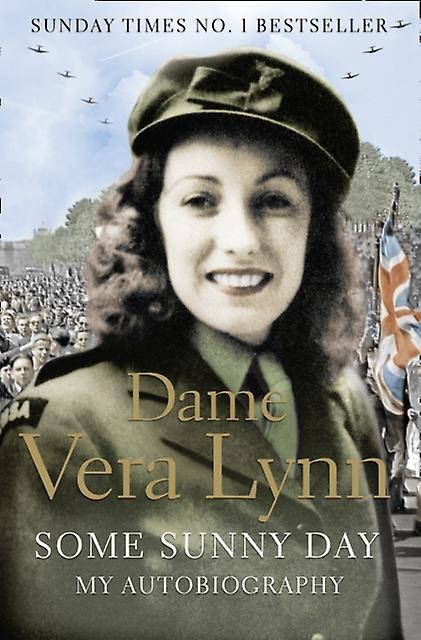 Some Sunny Day by Dame Vera Lynn Paperback