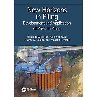 New Horizons In Piling Development And Application Of Press-in Piling - Malcolm D. Bolton