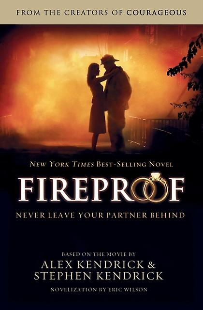 Fireproof - Eric Wilson - Fiction and Related items - Thomas Nelson Publishers - Paperback