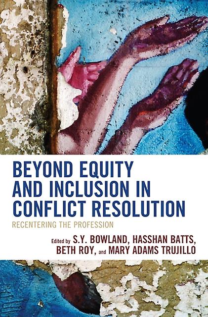 Beyond Equity And Inclusion In Conflict Resolution