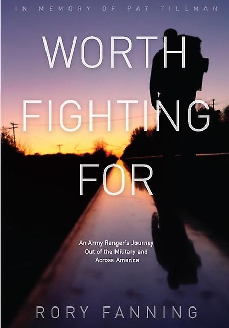 Worth Fighting For by Rory Fanning Paperback