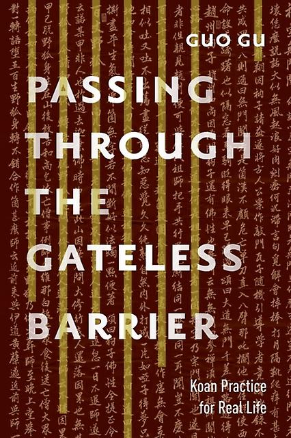 Passing Through The Gateless Barrier by Guo Gu Paperback