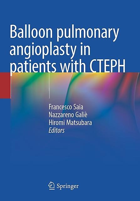 Balloon Pulmonary Angioplasty In Patients With Cteph Paperback Book