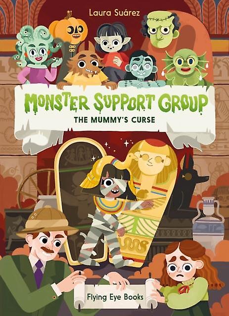 Monster Support Group The Mummys Curse by Laura Suarez Paperback Book