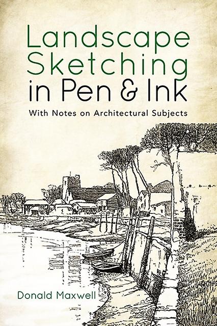 Landscape Sketching In Pen And Ink by Donald Maxwell Paperback Book