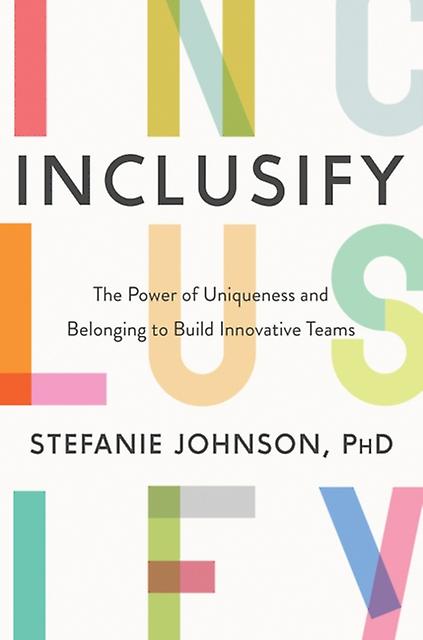 Inclusify by Stefanie K. Johnson Hardback Book