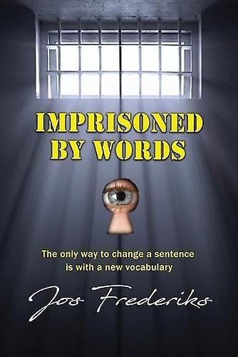 Imprisoned By Words - Jos Frederiks - Paperback - English Book - Language: reference and general